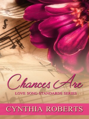 cover image of Chances Are ~ Book 6 ~ Love Song Standards Series